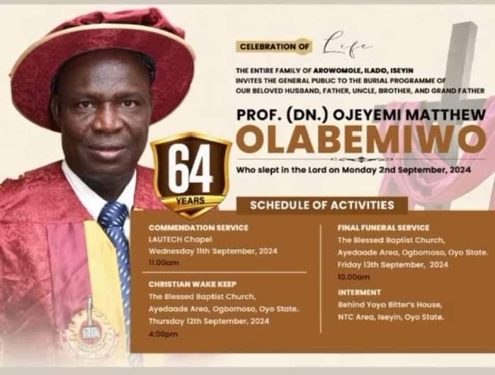 Professor Ojeyemi Mathew Olabemiwo Celebration of Life