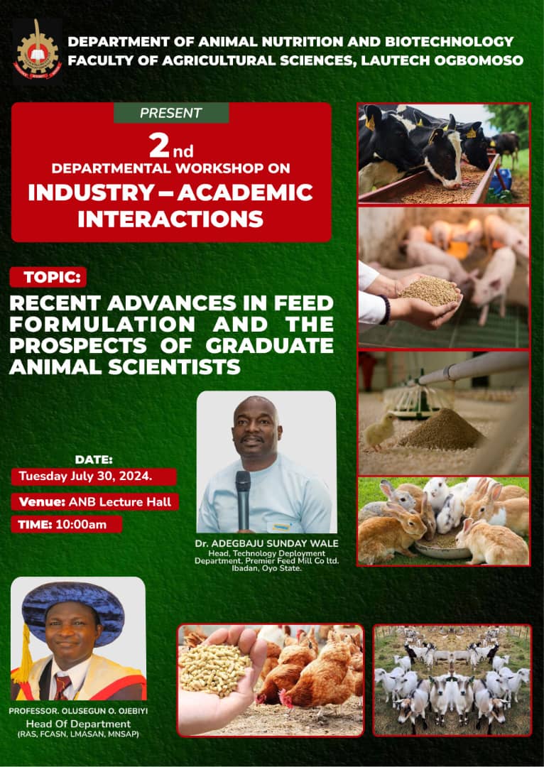 The second workshop -  Recent Advances In Feed Formulation and The Prospects Of Graduates Of Animal  Scientists 